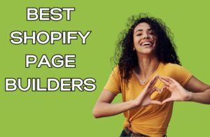 Best Shopify Page Builders