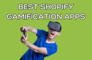 Best Shopify Gamification Apps