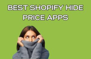 Best Shopify Hide Price Apps