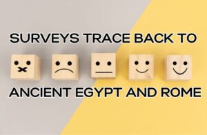 Surveys trace back to ancient Egypt and Rome