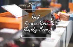 shopify camera store themes