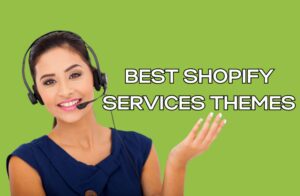 Best Shopify Services Themes