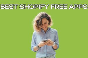 Best Shopify Free Apps