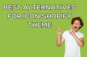 Best Alternatives for Icon Shopify Theme
