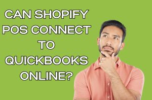 Can Shopify POS Connect to QuickBooks Online?