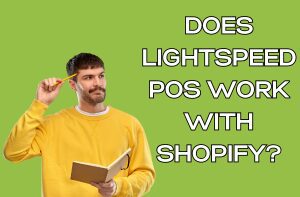 Does Lightspeed POS Work with Shopify?