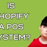 Is Shopify a POS System?