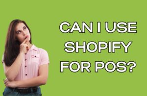 Can I use Shopify for POS
