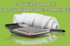 Conversion Rate Calculator for E-commerce