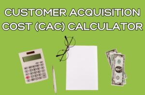 Customer Acquisition Cost (CAC) Calculator