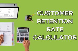 Customer Retention Rate Calculator