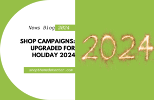 Shop Campaigns Upgraded for Holiday 2024