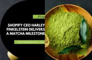 Shopify CEO Harley Finkelstein Delivers a Matcha Milestone