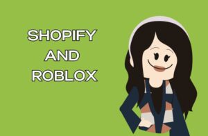 shopify and roblox