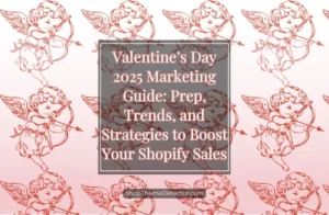 valentine's day 2025 marketing guide