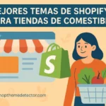 mejores temas de shopify comestibles