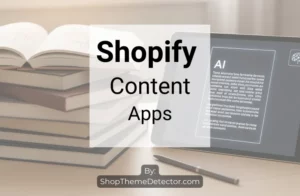 Content Apps for Shopify Stores (2)
